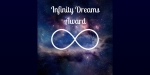 I Received An Infinity Dreams Award!